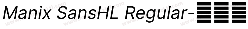 Manix SansHL Regular字体转换